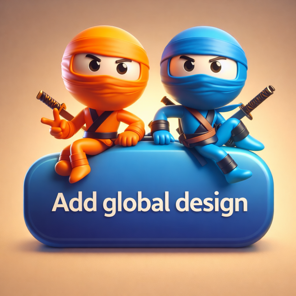 Image with the two GILT ninjas that are sitting on a huge blue button labeled Add global design